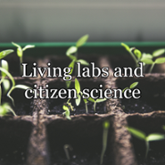 Living labs and citizen science