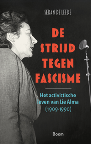 De strijd tegen fascisme, het boek van Seran de Leede.
