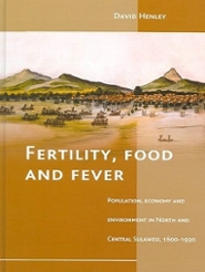 David Henley. 2005. Fertility, food and fever: population, economy and environment in North and Central Sulawesi, 1600-1930. Leiden: KITLV Press.