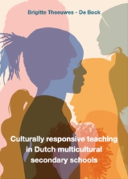 Proefschrift 'Culturally responsive teaching in Dutch multicultural secondary schools