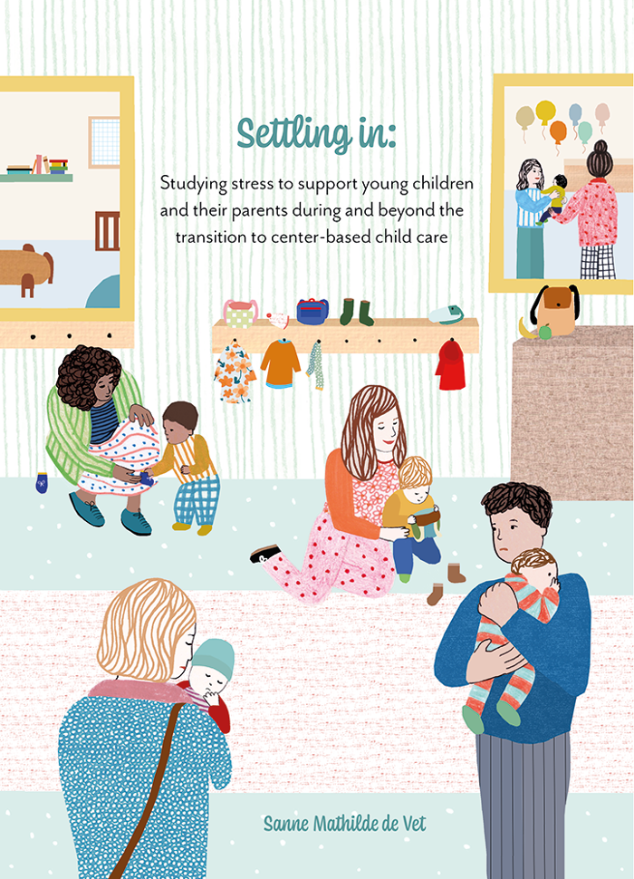Cover proefschrift ‘Settling in: Studying stress to support young children and their parents during and beyond the transition to center-based child care’