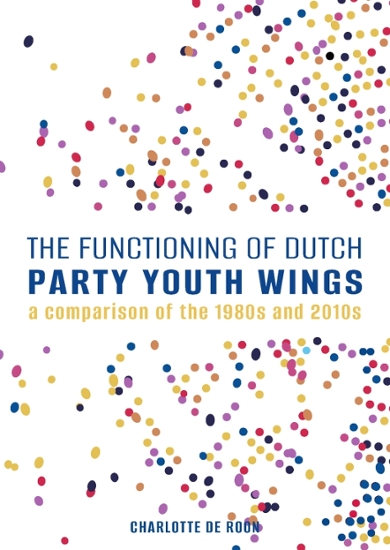 Charlotte de Roon, Het functioneren van Nederlandse politieke jongerenorganisaties: een vergelijking tussen de jaren 1980 en de jaren 2010