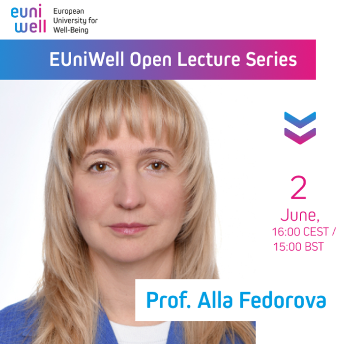 EUniWell Open Lecture Series Prof. Alla Federova 2 June 2022